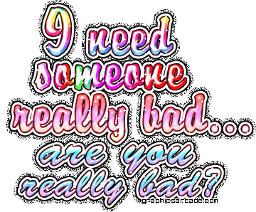 are you really bad